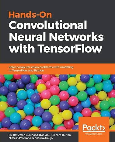 hands on convolutional neural networks with tensorflow solve computer vision problems with modeling in