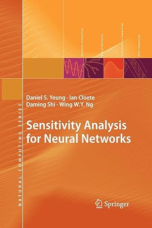 sensitivity analysis for neural networks 2010th edition daniel s. yeung, ian cloete, daming shi, wing w. y.
