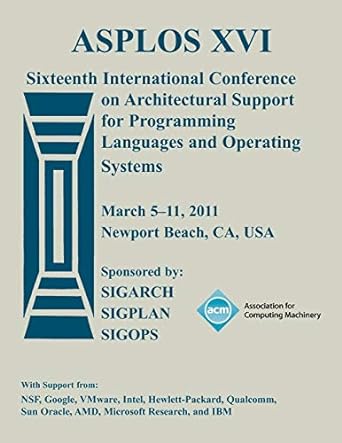 asplos xvi sixteenth international conference on architectural support for programming languages and