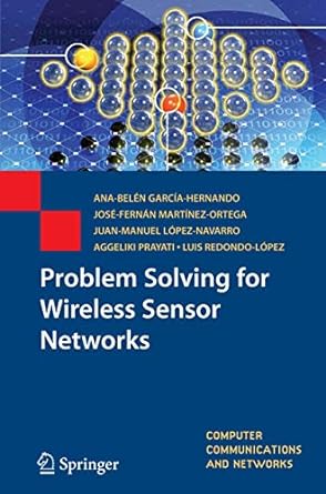 problem solving for wireless sensor networks 2009th edition ana belen garcia hernando ,jose fernan martinez