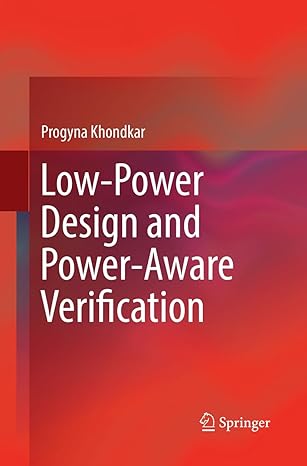 low power design and power aware verification 1st edition progyna khondkar 3319882864, 978-3319882864