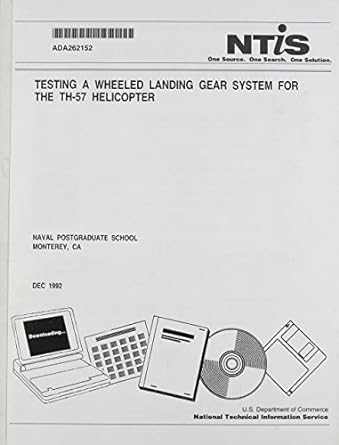 testing a wheeled landing gear system for the th 57 helicopter 1st edition nancy l heckman 9994838962,