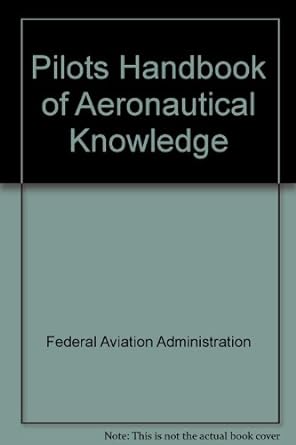 the pilots handbook of aeronautical knowledge 1st edition federal aviation administration 0071551913,