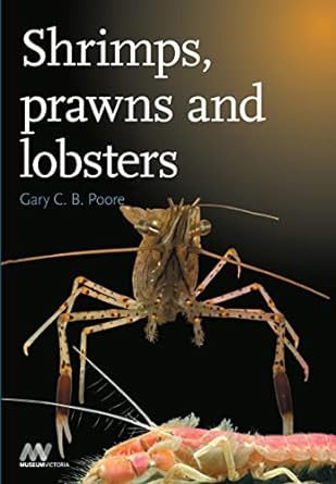 shrimps prawns and lobsters 1st edition gary c b poore 0980381347, 978-0980381344