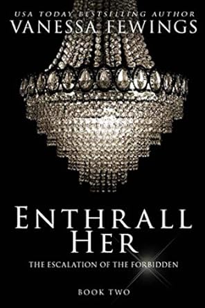 enthrall her book 2  vanessa fewings ,louise bohmer 0991204611, 978-0991204618