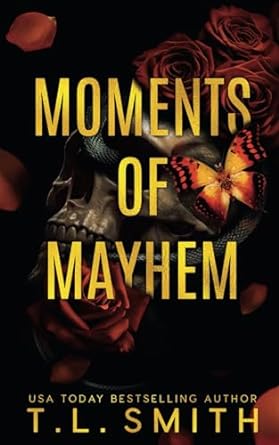 moments of mayhem  t l smith 0645534072, 978-0645534078