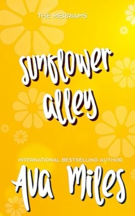 sunflower alley  ava miles 1949092135, 978-1949092134