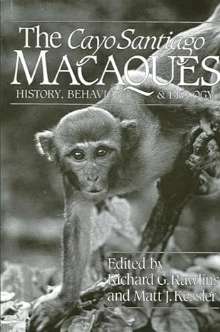 the cayo santiago macaques 1st edition richard g rawlins 0887061362, 978-0887061363