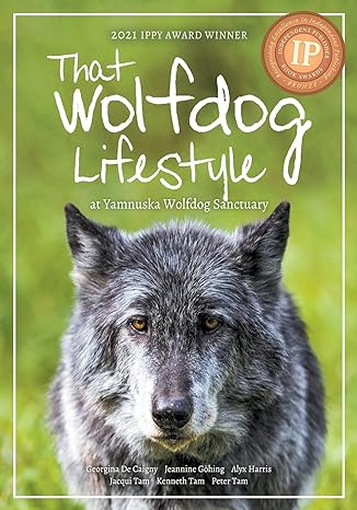 That Wolfdog Lifestyle At Yamnuska Wolfdog Sanctuary