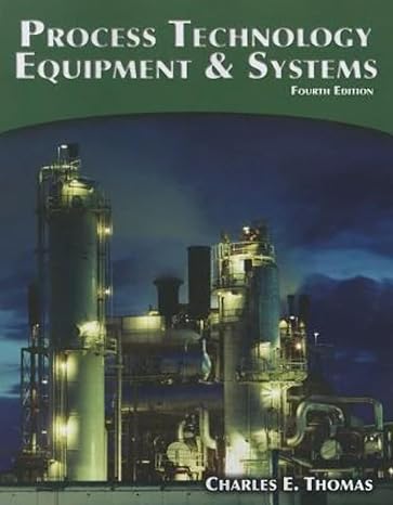 process technology equipment and systems 4th edition charles 1285444582, 978-1285444581