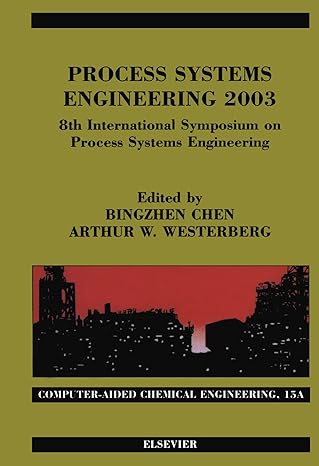 process systems engineering 2003 8th international symposium on process systems engineering 1st edition