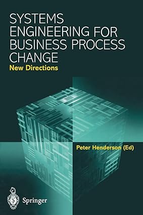 systems engineering for business process change new directions collected papers from the epsrc research
