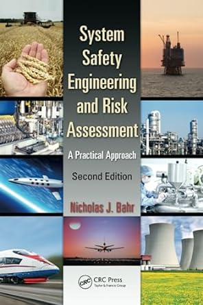 system safety engineering and risk assessment 2nd edition nicholas j. bahr 1138893366, 978-1138893368
