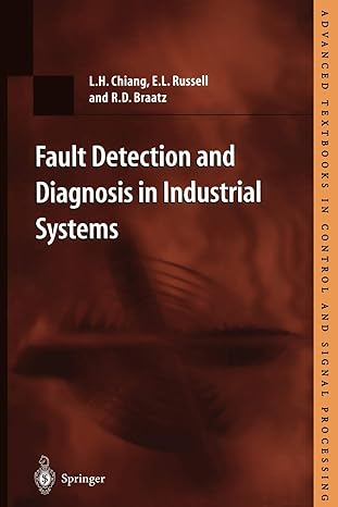 fault detection and diagnosis in industrial systems 1st edition l h chiang 1852333278, 978-1852333270