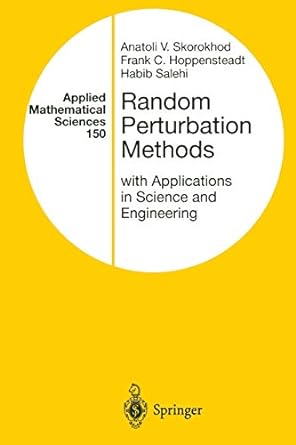 random perturbation methods with applications in science and engineering 1st edition anatoli v. skorokhod,