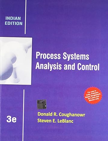 process systems analysis and control 3rd indian edition donald r coughanowr 1259098435, 978-1259098437