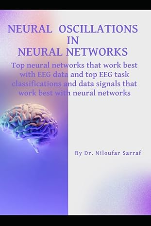 neural oscillations in neural networks top neural networks that work best with eeg data and top eeg task