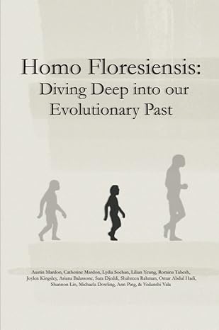 homo floresiensis diving deep into our evolutionary past 1st edition austin mardon ,catherine mardon ,lydia
