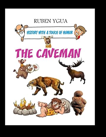 the caveman history with a touch of humor 1st edition ruben ygua b09lzsf35k, 979-8768374983