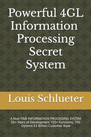 powerful 4gl information processing secret system 1st edition louis schlueter 979-8834973584