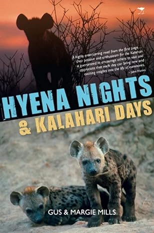 hyena nights and kalahari days 1st edition gus mills ,margie mills 1770098119, 978-1770098114