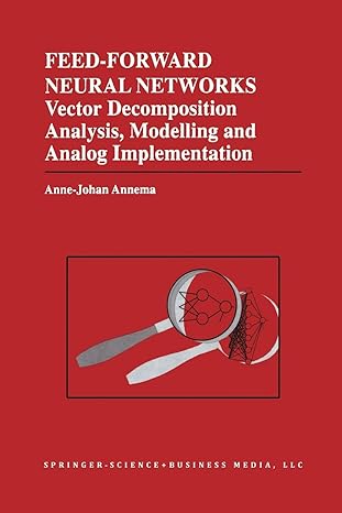 feed forward neural networks vector decomposition analysis modelling and analog implementation 1st edition