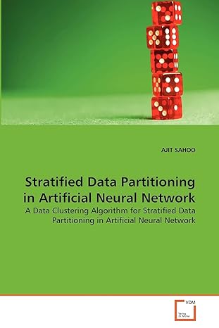 stratified data partitioning in artificial neural network a data clustering algorithm for stratified data