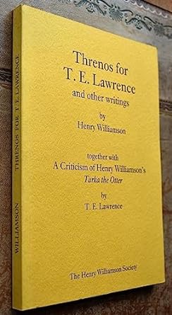 threnos for t e lawrence and other writings 1st edition henry williamson ,j w blench 1873507054,