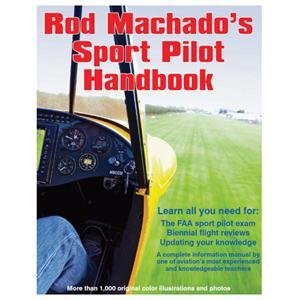 rod machados sport pilot handbook 1st edition rod machado 0982356080, 978-0982356081