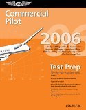 commercial pilot test prep 2006 study and prepare for the commercial airplane helicopter gyroplane glider