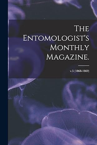 the entomologists monthly magazine v 5 1st edition anonymous 1014269652, 978-1014269652