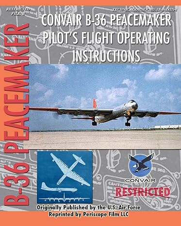 convair b 36 peacemaker pilots flight operating instructions 1st edition united states air force ,convair