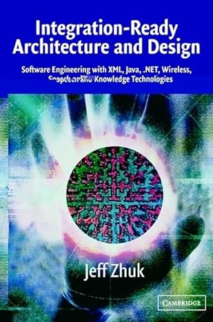 integration ready architecture and design software engineering with xml java net wireless speech and