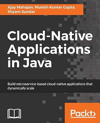 cloud native applications in java build microservice based cloud native applications that dynamically scale