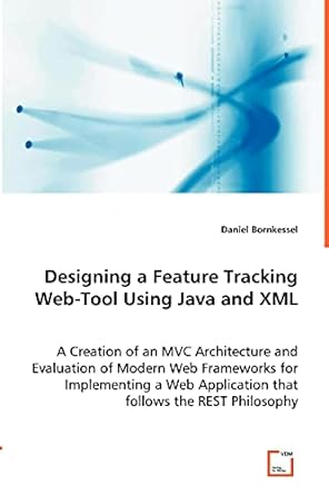 designing a feature tracking web tool using java and xml a creation of an mvc architecture and evaluation of