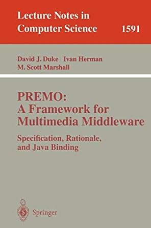 premo a framework for multimedia middleware specification rationale and java binding 1st edition david j.
