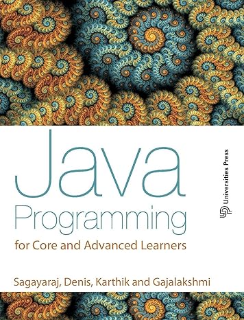 java programming for core and advanced learners 1st edition sagayaraj ,denis ,karthik and gajalakshmi