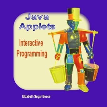 java applets interactive programming 1st edition elizabeth boese 1411679946, 978-1411679948
