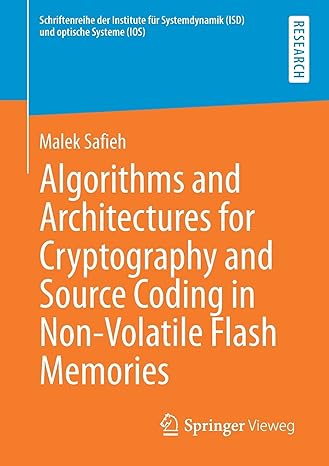 algorithms and architectures for cryptography and source coding in non volatile flash memories 1st edition