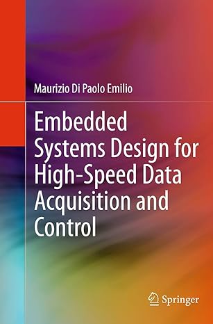 embedded systems design for high speed data acquisition and control 1st edition maurizio di paolo emilio