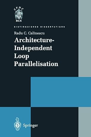 architecture independent loop parallelisation 1st edition radu c calinescu 1447111974, 978-1447111979