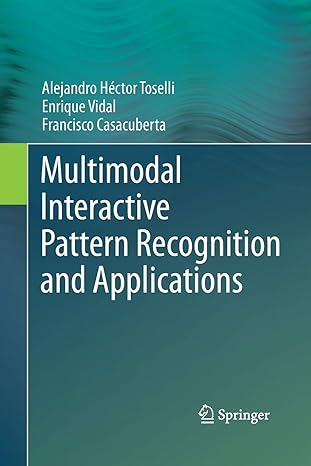 multimodal interactive pattern recognition and applications 2011th edition alejandro hector toselli ,enrique