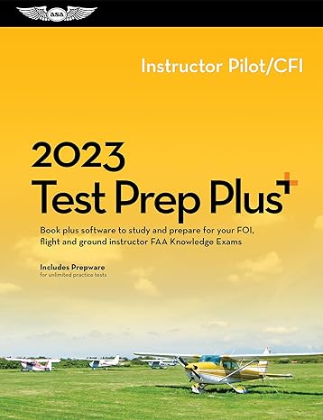 2023 instructor pilot/cfi test prep plus book plus software to study and prepare for your pilot faa knowledge