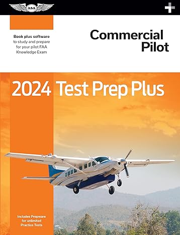2024 commercial pilot test prep plus paperback plus software to study and prepare for your pilot faa