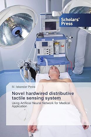 novel hardwired distributive tactile sensing system using artificial neural network for medical application