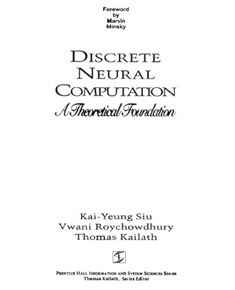 discrete neural computation a theoretical foundation 1st edition kai yeung siu 0133007081, 978-0133007084