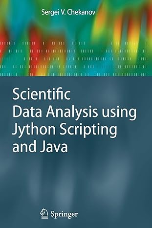 scientific data analysis using jython scripting and java 1st  edition sergei v. chekanov 1447125819,