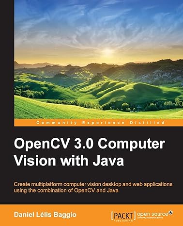 opencv 3.0 computer vision with java create multiplatform computer vision desktop and web applications using