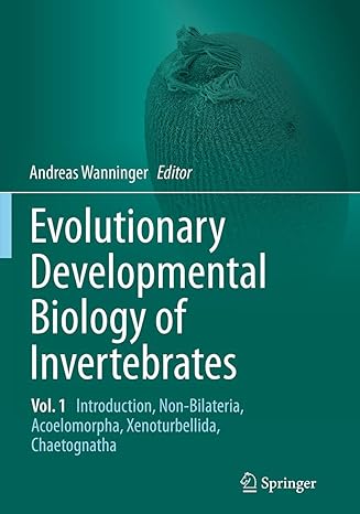 evolutionary developmental biology of invertebrates 1 introduction non bilateria acoelomorpha xenoturbellida