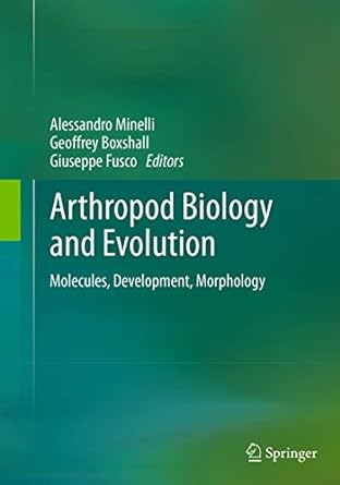 arthropod biology and evolution molecules development morphology 1st edition alessandro minelli ,geoffrey